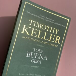 Toda Buena Obra - Timothy Keller